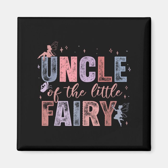Íman Uncle Of The Little Fairy 1st Birthday Girl Fairyt (Frente)