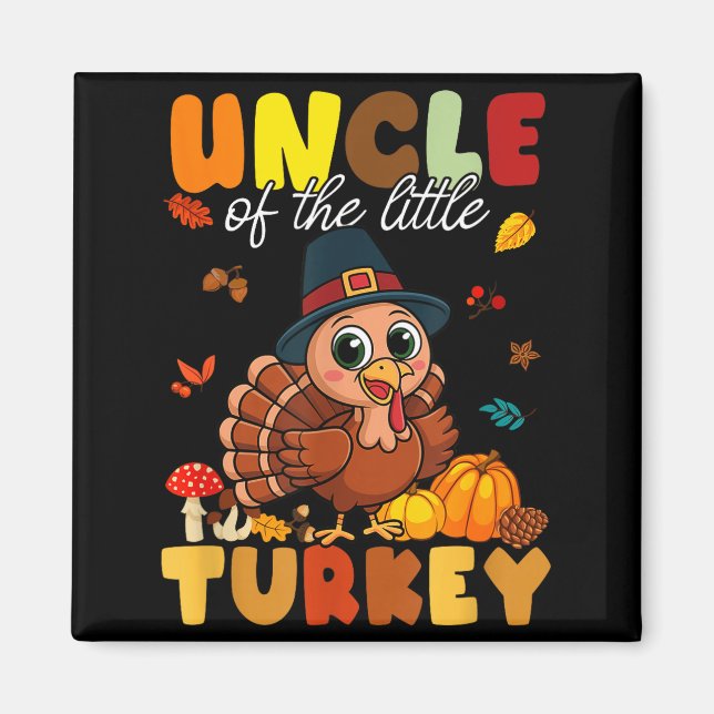Íman Uncle Of The Little Turkey Thanksgiving Baby Showe (Frente)
