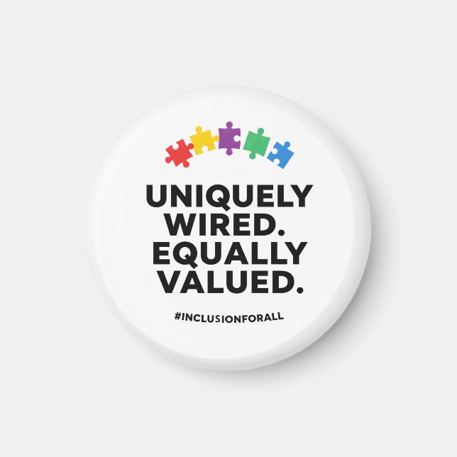 Íman Uniquely Wired Equally Valued Awareness Art (Frente)