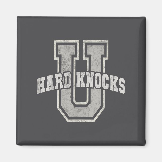 Íman University Of Hard Knocks Life Goals College Schoo (Frente)