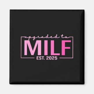 Íman Upgraded To Milf Est 2025 Funny Birthday New Hot M