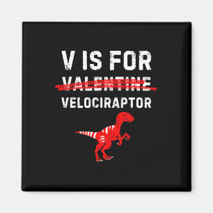 Íman V é para Velociraptor Raptor Dinossauro Engraçado