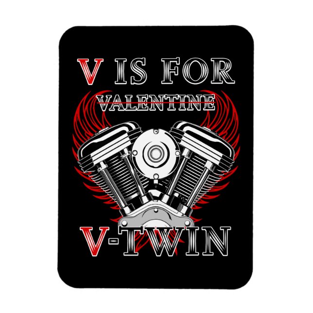 Íman V is for Valentine, V-Twin Motorcycle. Biker (Vertical)