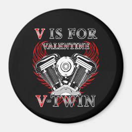 Íman V is for Valentine, V-Twin Motorcycle. Biker