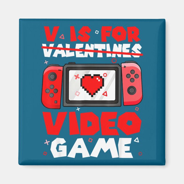 Íman V Is For Video Games Funny Valentines Day Gamer Bo (Frente)