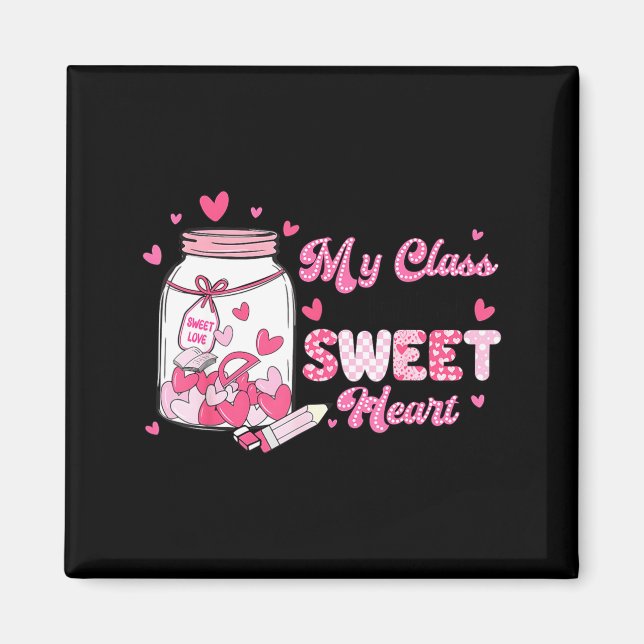 Íman Valentine Cute Teacher My Cl Is Full Of Sweetheart (Frente)