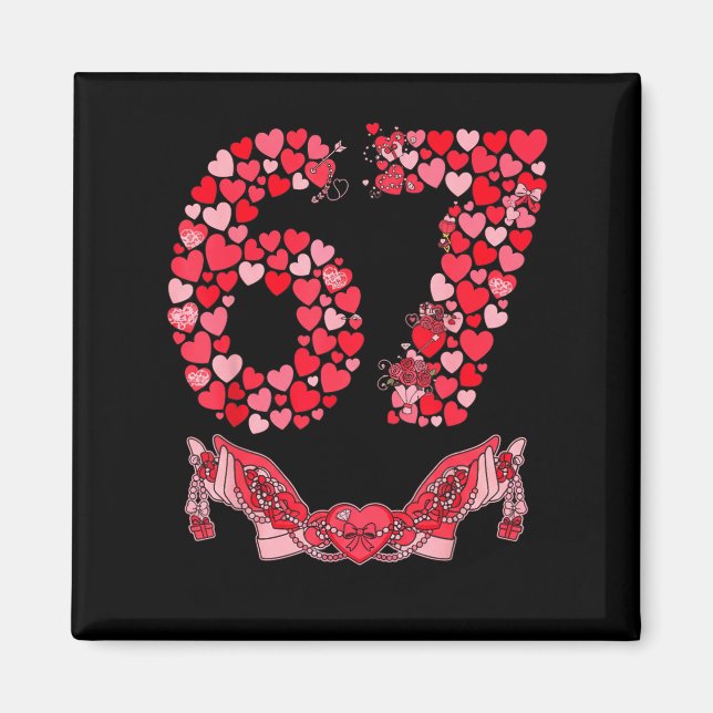 Íman Valentine’s Day Six Seven 67 Funny Meme 6 7 Valent (Frente)