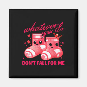 Íman Valentine Seja o Que Você Fizer Não Se Apaixone Po