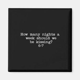 Íman Valentines Engraçados Quantas Noites Por Semana De