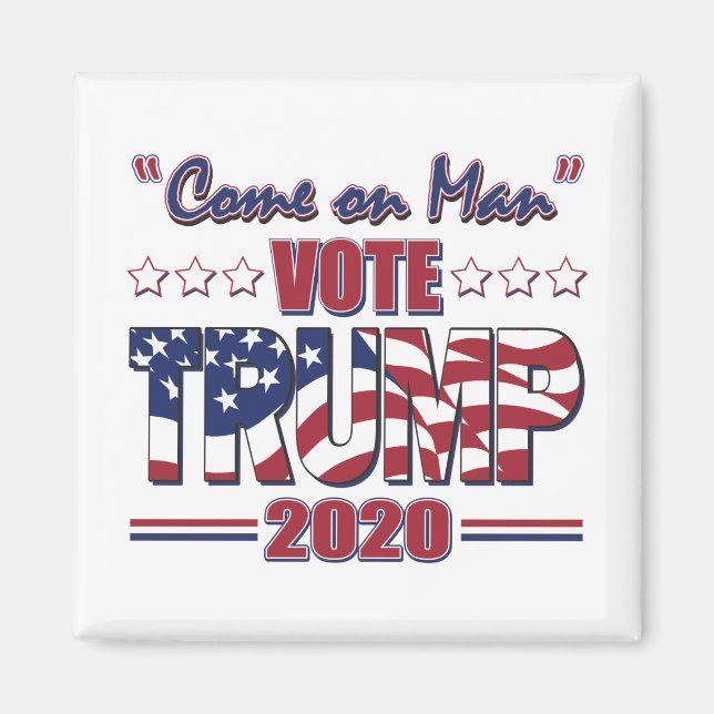 Íman Vamos, cara - Vote Trump - Trump 2020 (Frente)
