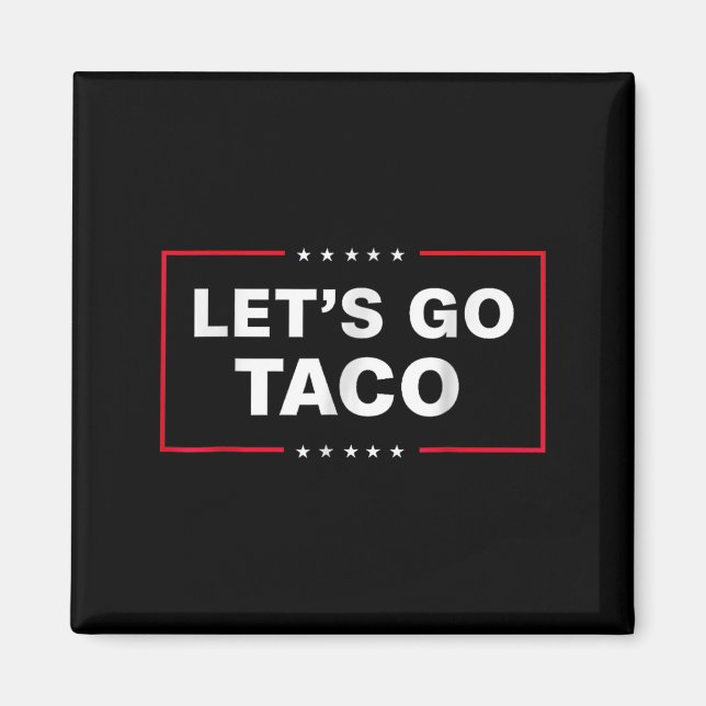 Íman Vamos Engraçado Vai Taco (Frente)