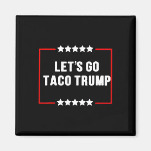 Íman Vamos Engraçado Vai Taco Trump Sempre Fala Memória