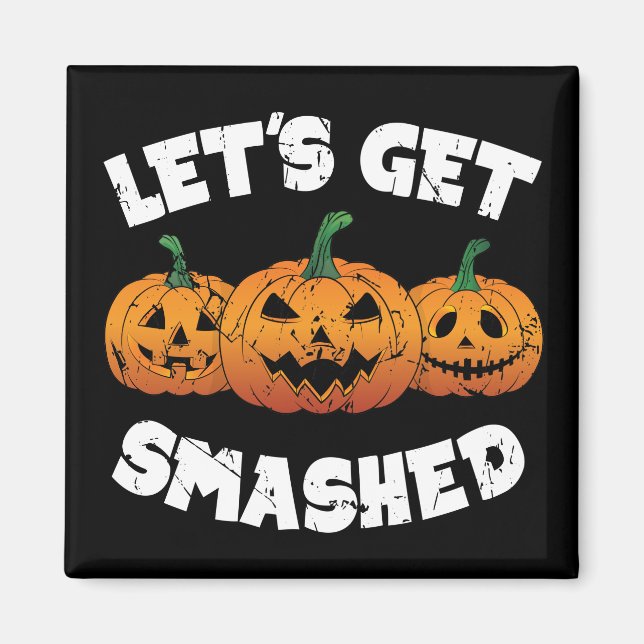 Íman Vamos Esmagar Pumpkins Jack O Lanterna Halloween (Frente)