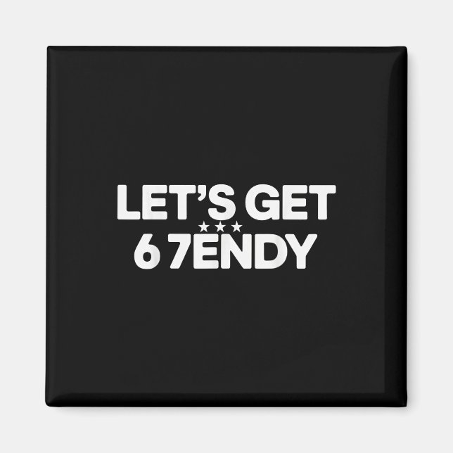 Íman Vamos Fazer Sendy 67 Seis Sete Meme  (Frente)