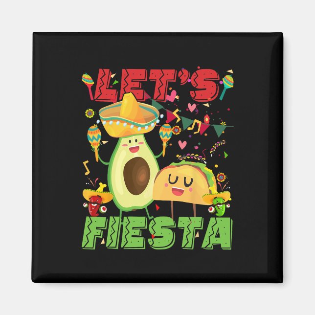 Íman Vamos Fiesta Avocado E Tacos Cinco De Mayo Mexican (Frente)