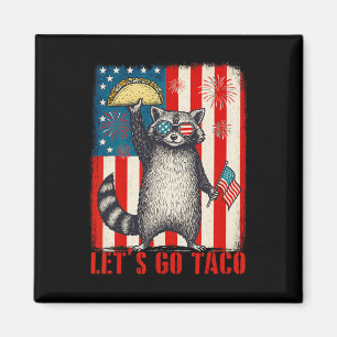 Íman Vamos Go Taco Trade Tariff Raccoon 4º de Ju