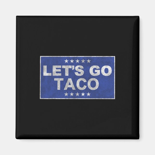 Íman Vamos Ir Taco Camisa Vamos Ir Taco 35 (Frente)