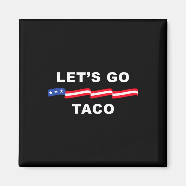 Íman Vamos Ir Taco Camisa Vamos Ir Taco 4 (Frente)