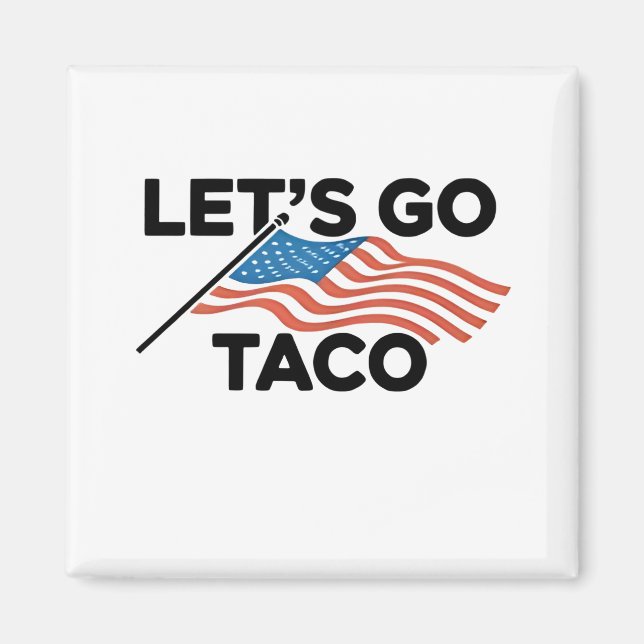 Íman Vamos Ir Taco de Taco Sempre Desaparece (Frente)