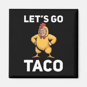 Íman Vamos Lá Taco Divertido Trump Frango Terno Diverti