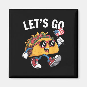 Íman Vamos Lá Taco Divertido Trump Sempre Desiste 9