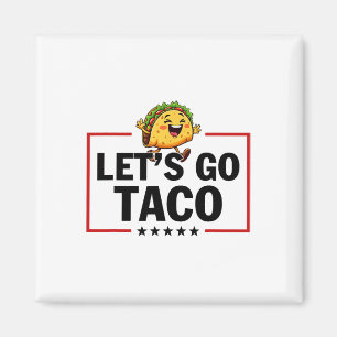 Íman Vamos Lá Taco Engraçado Trump Sempre Desiste _11 