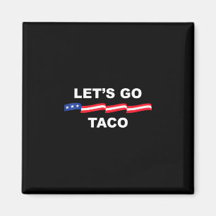 Íman Vamos Lá Taco Engraçado Trump Sempre Desiste 2