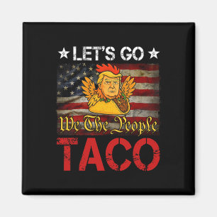Íman Vamos Lá Taco Engraçado Trump Sempre Desiste _26