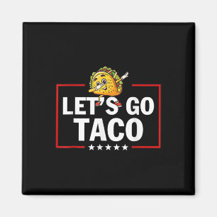 Íman Vamos Lá Taco Engraçado Trump Sempre Desiste 46
