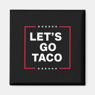Íman Vamos Lá Taco Engraçado Trump Sempre Desiste 64 