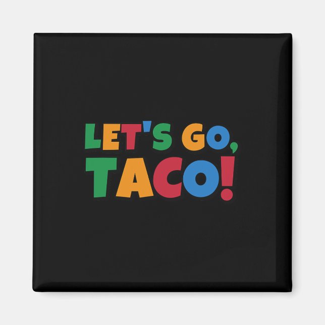 Íman Vamos Lá Taco' Frango Trump Tarifa  (Frente)