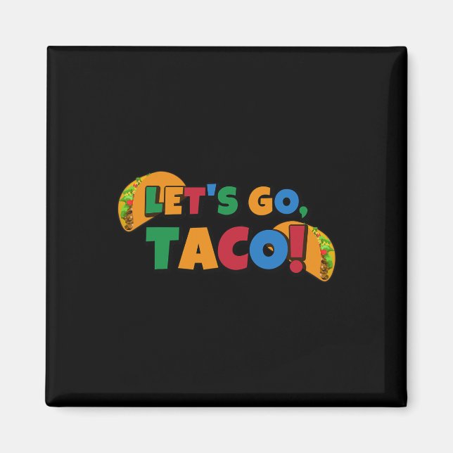 Íman Vamos Lá Taco' Frango Trump Tarifa 1  (Frente)