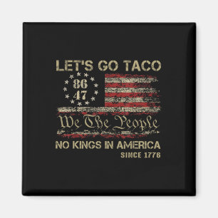 Íman Vamos Lá Taco Sem Reis Na América Desde 1776 Ameri