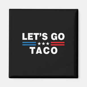 Íman Vamos Lá Taco Taco Engraçado Trump T.a.c.o Engraça