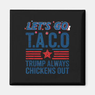 Íman Vamos Lá Taco Trump Sempre Desiste Camiseta Divert
