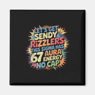 Íman Vamos Obter Sendy Rizzlers 67 Aura Design de Meme 