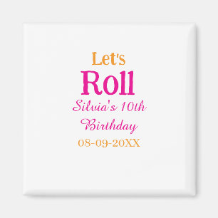 Íman Vamos rolo feliz 10º aniversário adicione nome ret