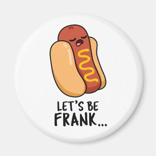 Íman Vamos Ser Frank Funny Frankfurter Pun