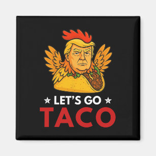 Íman Vamos Taco Divertido Trump Sempre Desiste _15