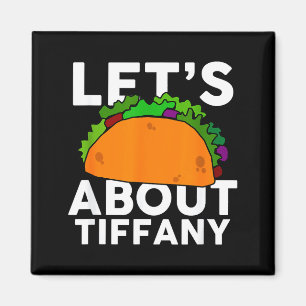 Íman Vamos Taco Sobre Camisa Do Nome De Tiffany Present