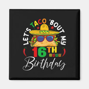 Íman Vamos Taco Sobre Meu 16º aniversário México 5 De M