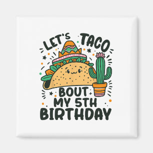 Íman Vamos Taco Sobre Meu 5 Aniversário Festa Mexicana