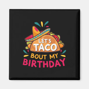 Íman Vamos Taco Sobre O Meu Nascer De Aniversário No Ci
