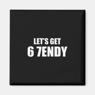 Íman Vamos Tornar Sendy 67 Seis Sete 7endy 6 7endy 67 M