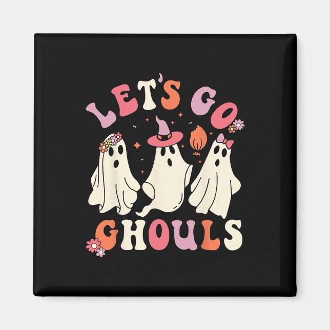 Íman Vamos Vai Ghouls Engraçado Fantasma Ghost Hallowee (Frente)