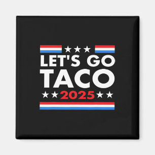 Íman Vamos Vai Taco Engraçado Trump Sempre Fala &#
