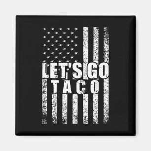 Íman Vamos Vai Taco Usa Bandeira Americana Homens Engra