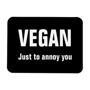 Íman VEGAN: Para irritá-lo apenas