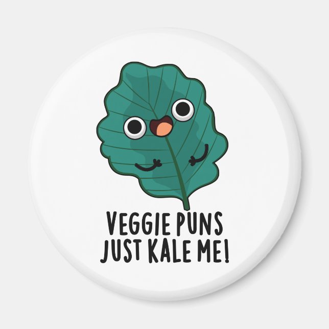 Íman Veggie Puns Apenas Me Matou Engraçado Comida Pun (Frente)