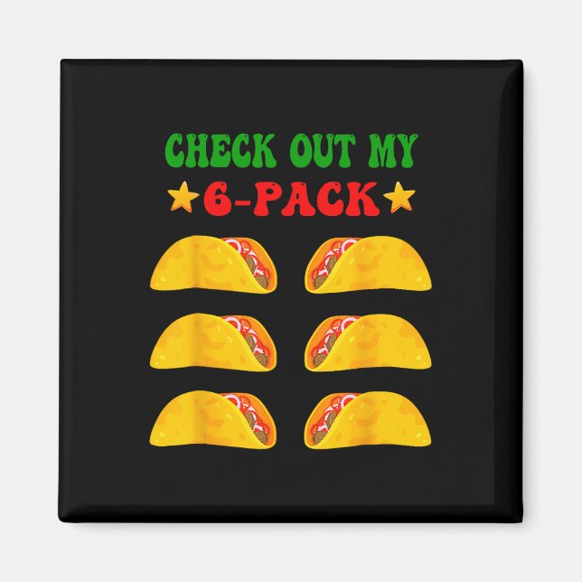 Íman Veja Meu Seis Pacotes De 6 Tacos Para Cinco Mães (Frente)